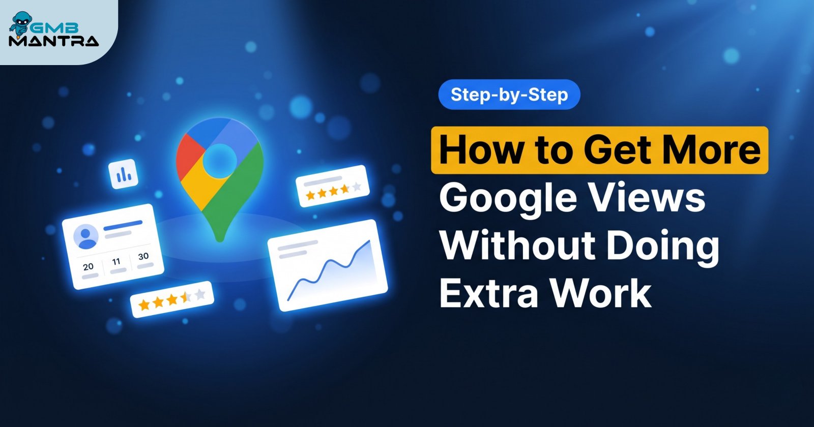 How to Get More Google Views Without Doing Extra Work