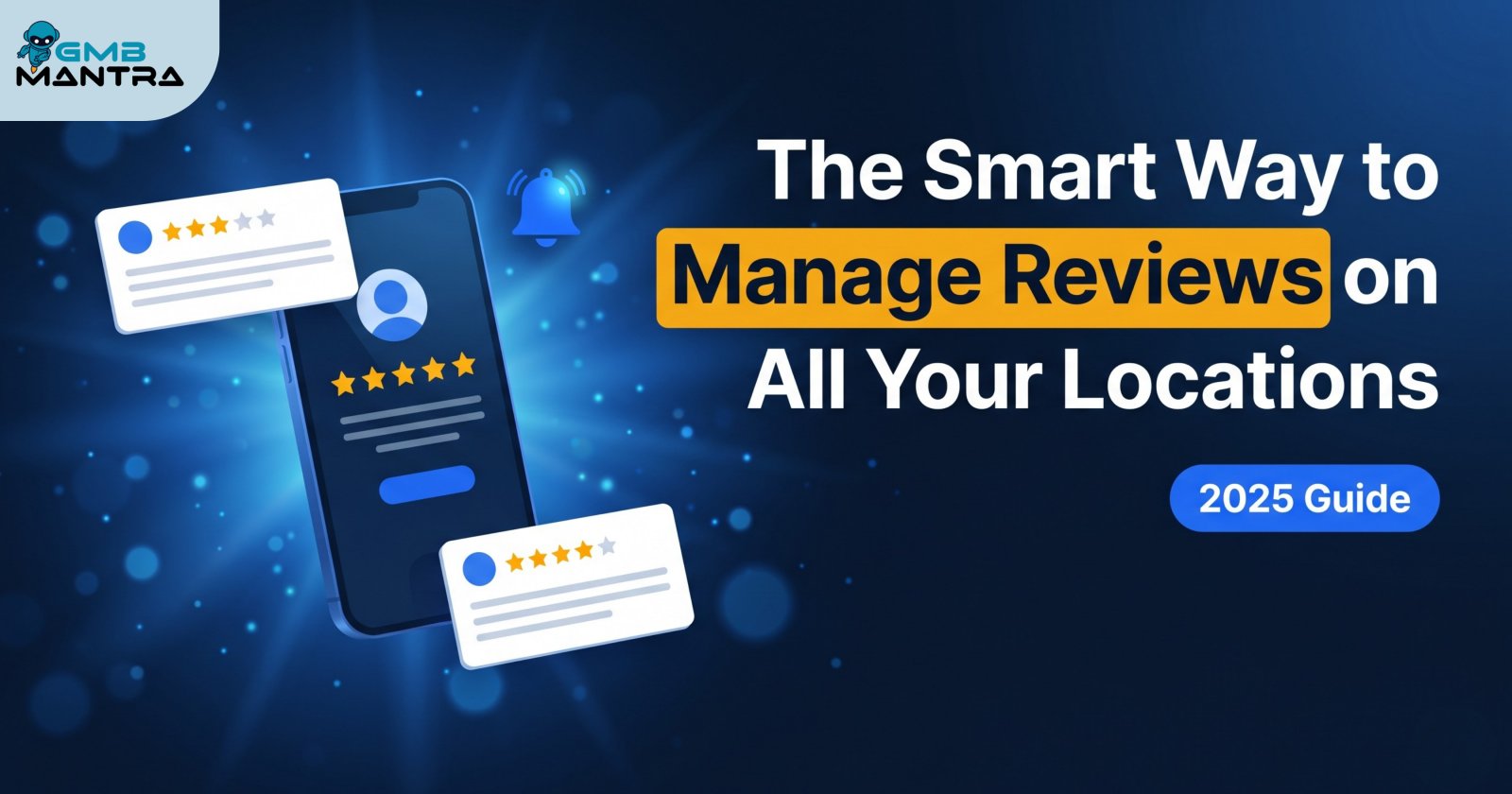 The Smart Way to Manage Reviews on All Your Locations