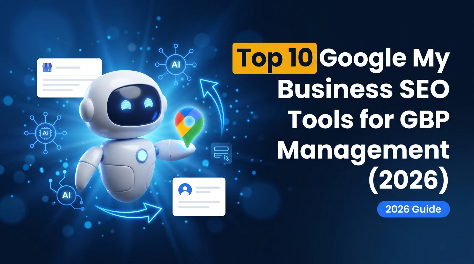 13 Best Google My Business Tools for SEO & GBP Management (2026)